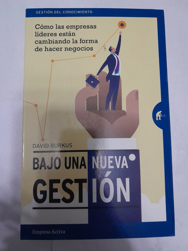 Bajo Una Nueva Gestión - David Burkus