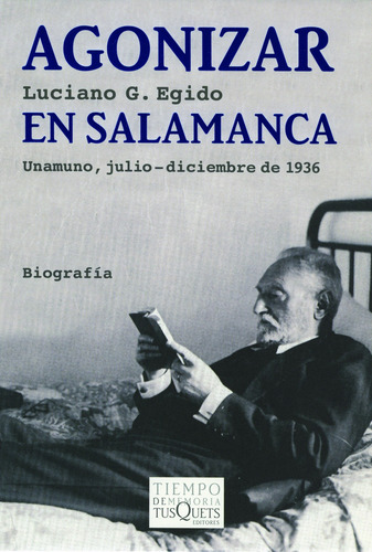 Luciano Egido : Agonizar Salamanca . Tusquets