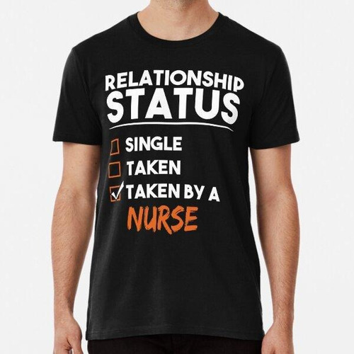 Remera Sarcastic Gifts T Shirt Taken By A Nurse Gift Algodon