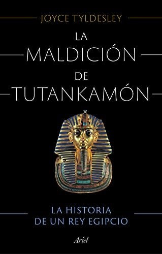 La Maldicion De Tutankamon - Tyldesley Joyce