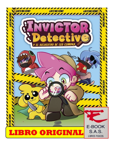 Invictor Detective Y El Secuestro De Los Compas