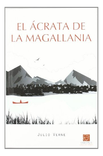 Libro Acrata De La Magallania El 2 Ed De Verne Julio Erasmus