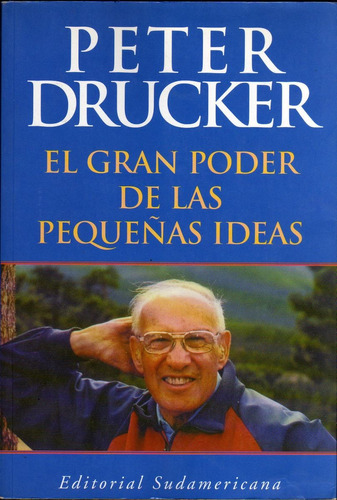 El Gran Poder De Las Pequeñas Ideas