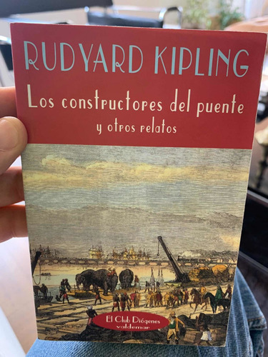 Los Constructores Del Puente Y Otros Relat. Rudyard Kipling