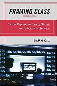 Framing Class Media Representations Of Wealth And Poverty In