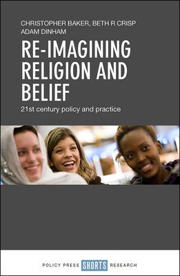 Libro Re-imagining Religion And Belief : 21st Century Pol...