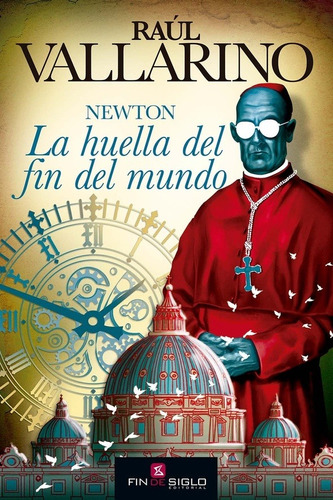 Newton. La Huella Del Fin Del Mundo - Raul Vallarino