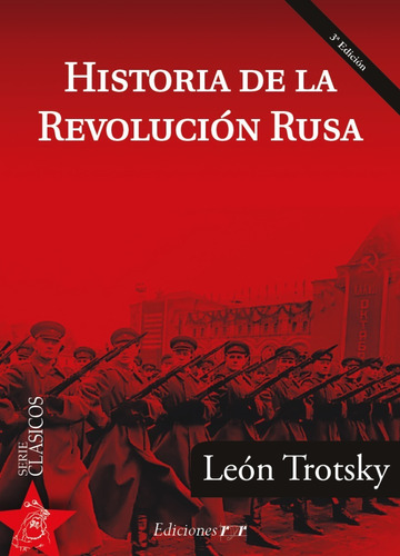 Historia De La Revolución Rusa - Trotsky, L.