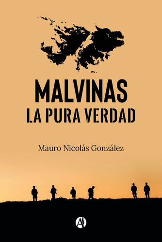 Malvinas: La Pura Verdad - Mauro Nicolás González