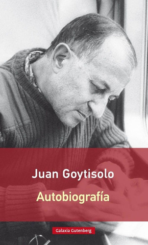 Autobiografia, De Goytisolo, Juan. Editorial Galaxia Gutenberg, Tapa Blanda, Edición 1 En Español