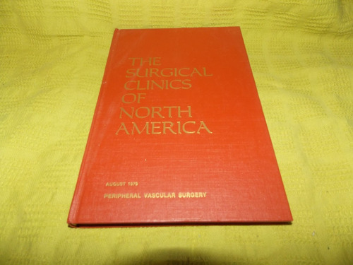 The Surgical Clinics Of North America - August 1979