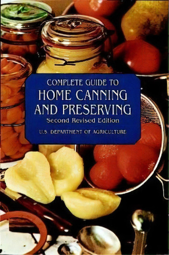 Complete Guide To Home Canning And Preserving, De U.s. D Of Agr.. Editorial Dover Publications Inc, Tapa Blanda En Inglés