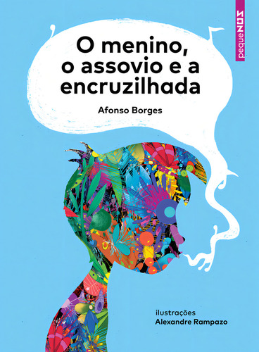 O Menino, O Assovio E A Encruzilhada, De Afonso Borges. Editora Nos, Capa Mole Em Português