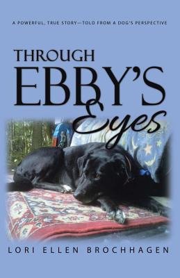 Libro Through Ebby's Eyes: A Powerful, True Story-told Fr...