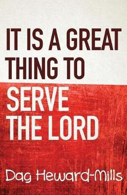 Libro It Is A Great Thing To Serve Serve The Lord - Dag H...