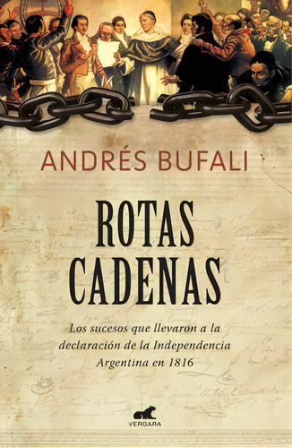 Rotas Cadenas, De Andres Bufali. Editorial Vergara, Tapa Blanda En Español