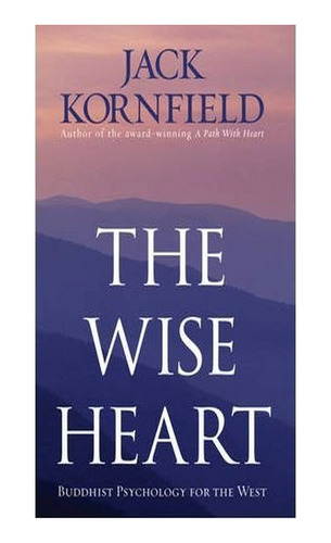 The Wise Heart - Jack Kornfield. Eb18