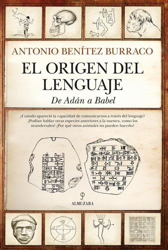 EL ORIGEN DEL LENGUAJE: No, de Benítez Burraco, Antonio., vol. 1. Editorial Almuzara, tapa pasta blanda, edición 1 en español, 2023