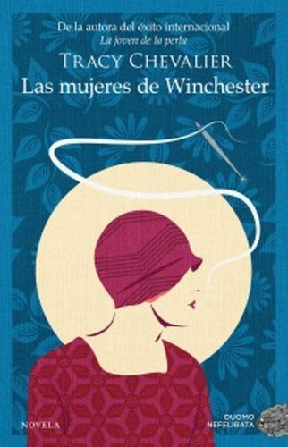 Las Mujeres De Winchester - Tracy Chevalier - Hon Libros