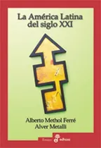 Comprar Libro La America Latina Del Siglo Xxi De Alberto Methol Ferr