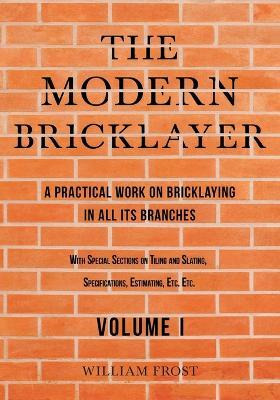 Libro The Modern Bricklayer - A Practical Work On Brickla...