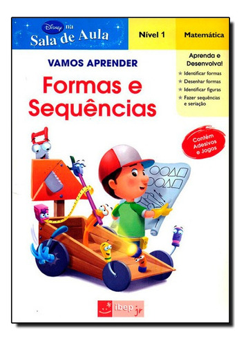 Vamos Aprender Formas E Sequencias - Nivel 1 Matematica, De Vários. Editora Ibep, Capa Mole Em Português, 2011