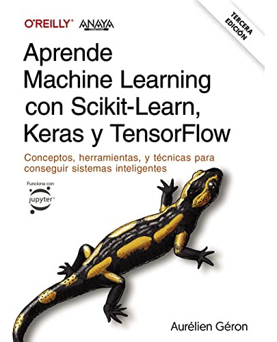 Aprende Machine Learning Con Scikit-learn Keras Y Tensorflow
