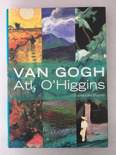 Van Gogh. Atl, Ghiggins. Expresión Humana, Esencia Del Pais