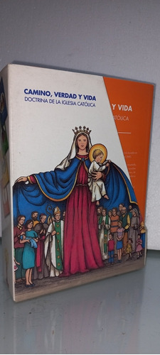 Camino Verdad Y Vida Doctrina De La Iglesia Católica