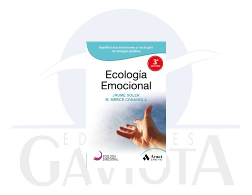 Ecología Emocional -el Arte De Vivir Vidas Emocion, Jaume