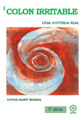 Libro Colon Irritable: Una Historia Real (4ª Ed.)