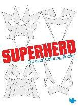 Libro Superhero : Cut And Coloring Books - N H R Nhr