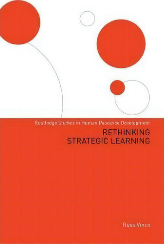 Rethinking Strategic Learning, De Professor Russ Vince. Editorial Taylor Francis Ltd, Tapa Dura En Inglés