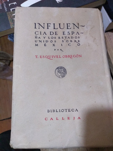 Influencia De España Y Los Estados Unidos Sobre Mexico