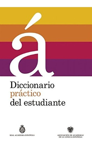 Diccionario Práctico Del Estudiante - Rae