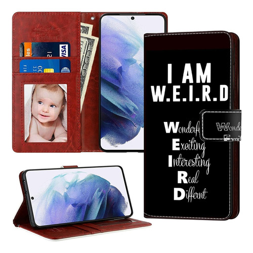 I Am Weird Samsung Galaxy S21 Wallet Case Pu Leather Cover A