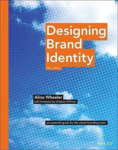 Book : Designing Brand Identity An Essential Guide For The.