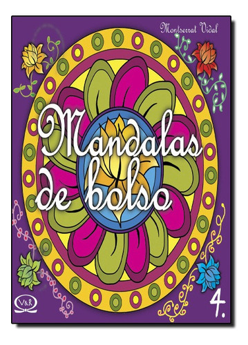 Mandalas De Bolso 4, De Montserrat Vidal. Editora V&r Em Português