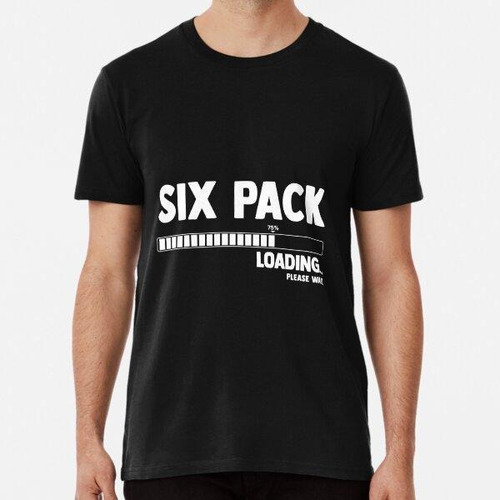 Remera Six 6 Packs Abs Loading Please Wait Algodon Premium