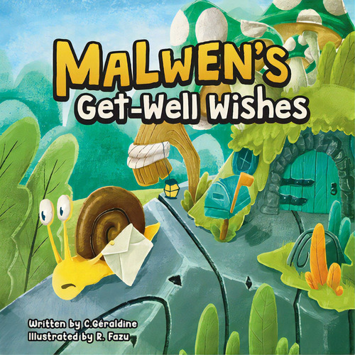 Malwen's Get Well Wishes, De Géraldine, C.. Editorial Lightning Source Inc, Tapa Blanda En Inglés