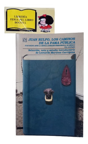 Juan Rulfo Los Caminos De La Fama Pública - 1998