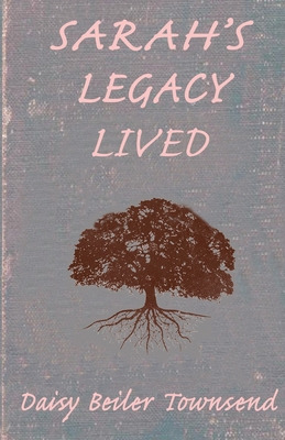 Libro Sarah's Legacy Lived - Townsend, Daisy Beiler