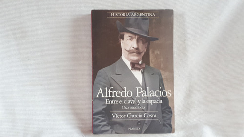 Alfredo Palacios Biografia Victor Garcia Costa Planeta