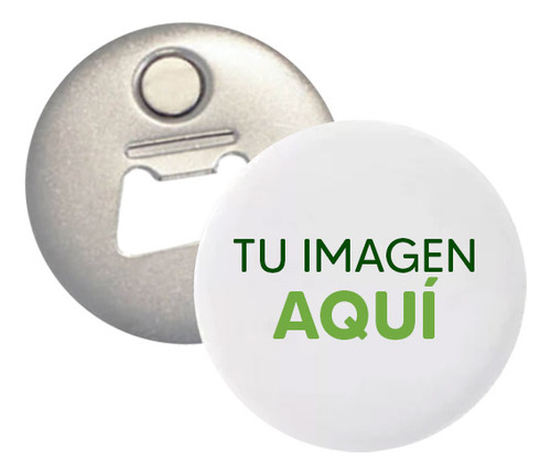 Chapitas Personalizadas Abridor + Imán 56mm (50 Unidades)