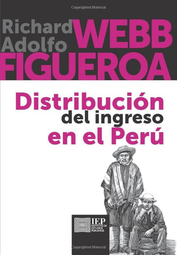 Libro: Distribución Del Ingreso En El Perú (spanish Edition)