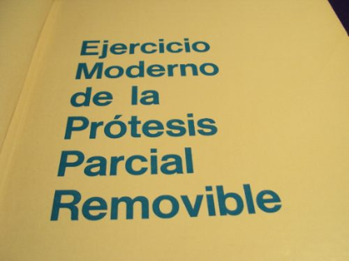 Ejercicio Moderno De La Protesis Parcial Removible