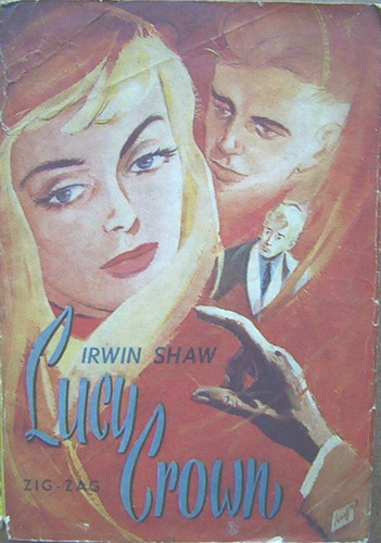 Lucy Crown Irwin Shaw Novela Zig-zag Drama