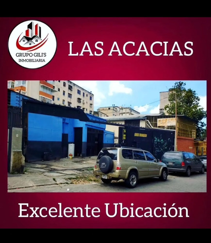 Local Comercial Galpon Las Acacias. Excelente Inversion! Propiedad Zonificacion Comercial !! Oportunidad!!!