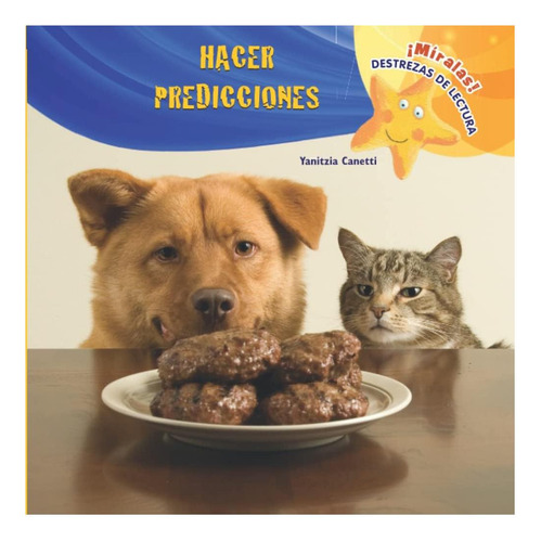 Libro: Hacer Predicciones: ¡míralas! Destrezas De Lectura