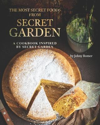 Libro The Most Secret Foods From Secret Garden : A Cookbo...